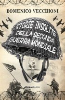 copertina del libro: Storie Insolite della 2a guerra mondiale